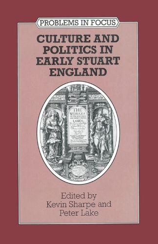 Culture and Politics in Early Stuart England
