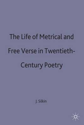 The Life of Metrical and Free Verse in Twentieth-Century Poetry