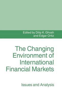The Changing Environment of International Financial Markets