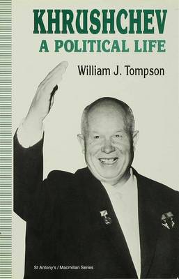 Khrushchev: A Political Life