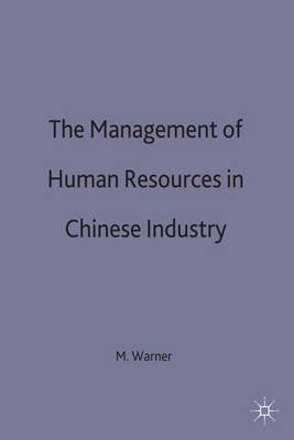 The Management of Human Resources in Chinese Industry