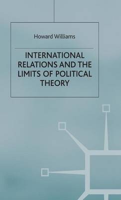 International Relations and the Limits of Political Theory