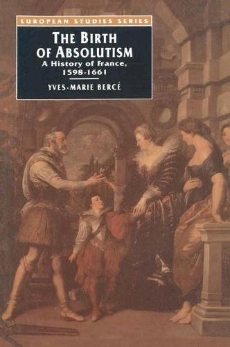 The Birth of Absolutism