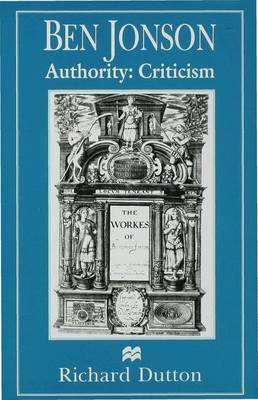 Ben Jonson: Authority: Criticism