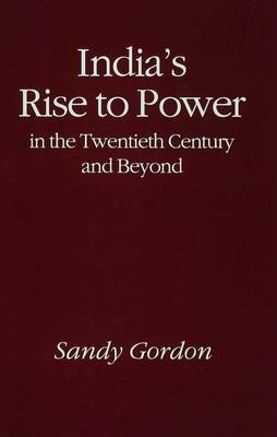 India's Rise to Power in the Twentieth Century and Beyond