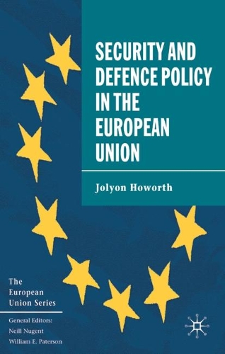 Security and Defence Policy in the European Union