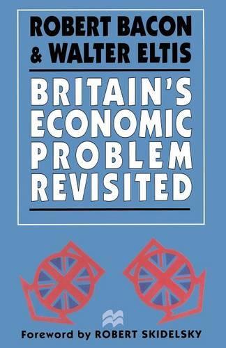 Britain’s Economic Problem Revisited
