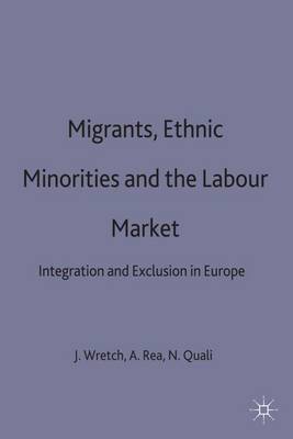 Migrants, Ethnic Minorities and the Labour Market
