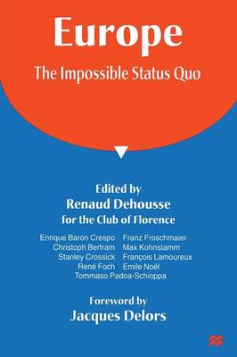Europe: The Impossible Status Quo