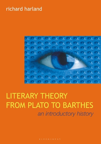 Literary Theory From Plato to Barthes