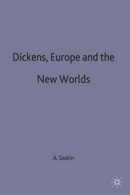 Dickens, Europe and the New Worlds