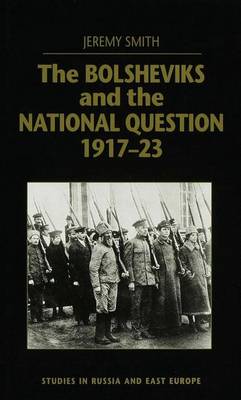 The Bolsheviks and the National Question, 1917–23