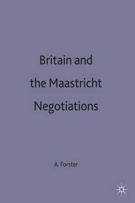 Britain and the Maastricht Negotiations