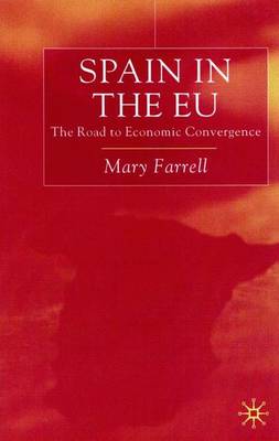 Spain in the E.U. The Road to Economic Convergenc