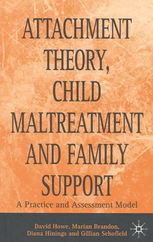 Attachment Theory, Child Maltreatment and Family Support
