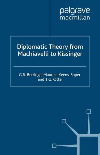 Diplomatic Theory from Machiavelli to Kissinger