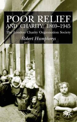 Poor Relief and Charity 1869-1945