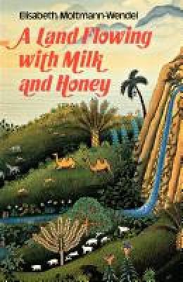A Land Flowing with Milk and Honey
