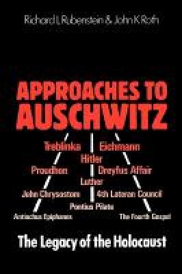 Approaches to Auschwitz