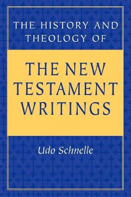 History and Theology of the New Testament Writings