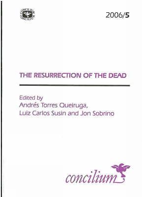 Concilium 2006/5: Resurrection of the Dead