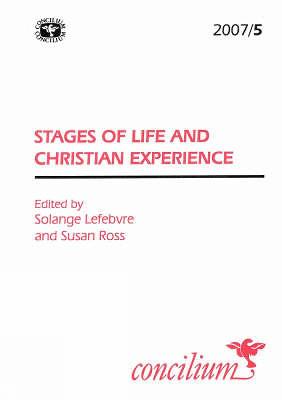 Concilium 2007/5: Stages of Life and Christian Experience