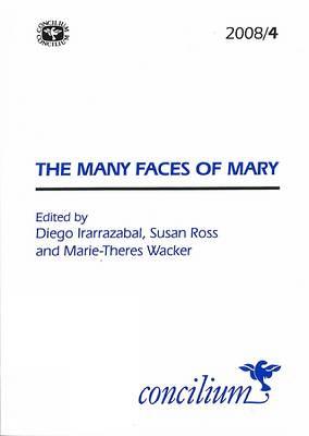 Concilium 2008/4: The Many Faces of Mary