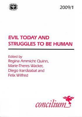 Concilium 2009/1: Evil Today and Struggles to be Human