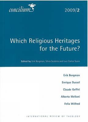 Concilium 2009/2: Which Religious Heritages for the Future?