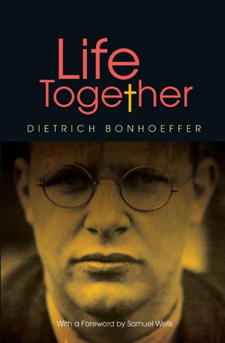 Life Together - new edition