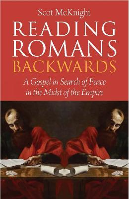 Reading Romans Backwards