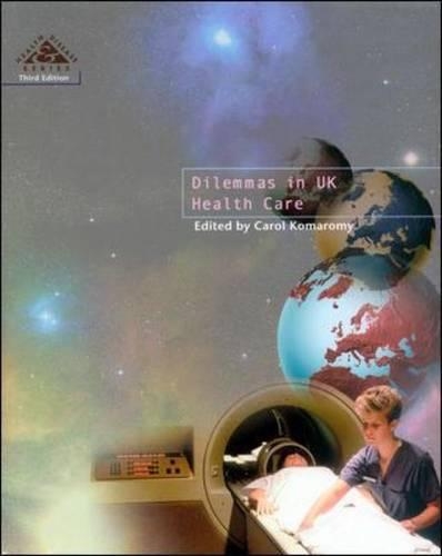 Dilemmas in UK Health Care