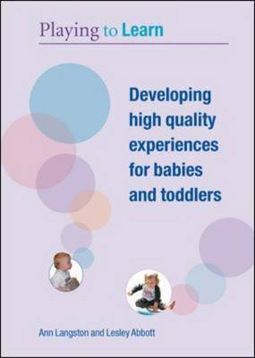 Developing High Quality Experiences for Babies and Toddlers