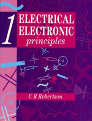 Electrical and Electronic Principles: v.1