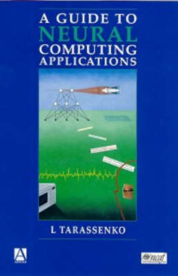 Guide to Neural Computing Applications