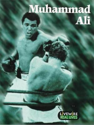 Livewire Real Lives: Muhammad Ali: Real Lives