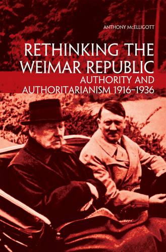 Rethinking the Weimar Republic