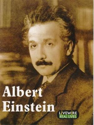 Livewire Real Lives: Albert Einstein