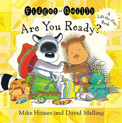 Fidget and Quilly are You Ready?