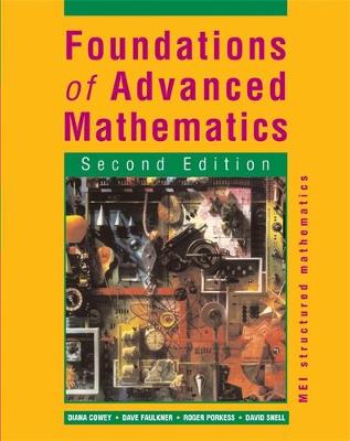MEI Structured Maths Second Edition: Foundations of Advanced Mathematics