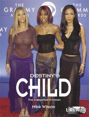 Livewire Real Lives: Destiny's Child