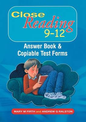 Close Reading 9-12: Answer Book and Copiable Test Forms