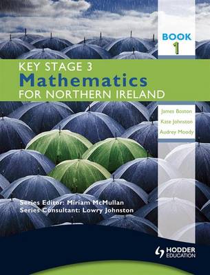 Key Stage 3 Mathematics for Northern Ireland: Bk. 1