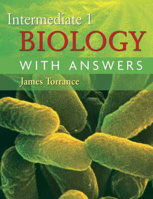 Intermediate 1 Biology: With Answers