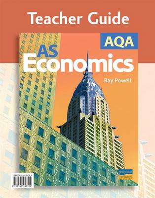 AQA AS Economics: Teacher Guide