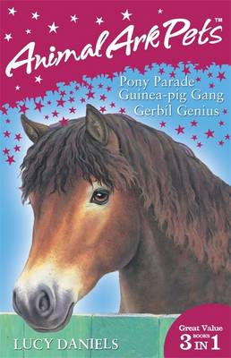 Animal Ark Pets Bind Up: Pony Parade, Guinea-Pig Gang, Gerbil Genius 7-9