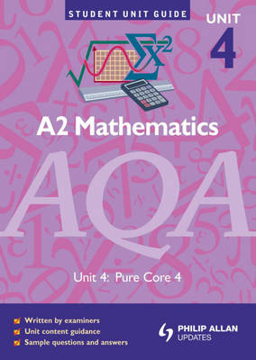 AQA A2 Mathematics: Unit 4
