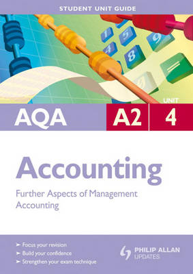 AQA A2 Accounting: Unit 4