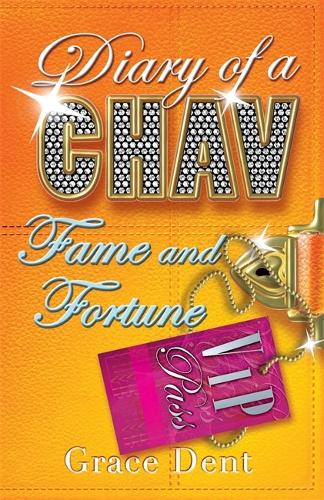 Diary of a Chav: Fame and Fortune