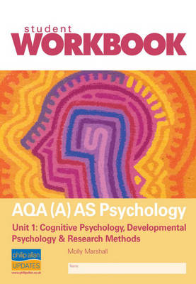 AQA (A) AS Psychology: Workbook Unit 1